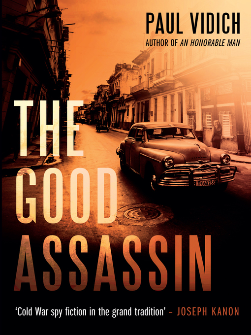 Title details for The Good Assassin by Paul Vidich - Wait list